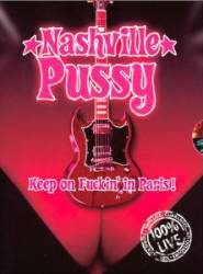 Nashville Pussy : Keep on Fuckin' in Paris